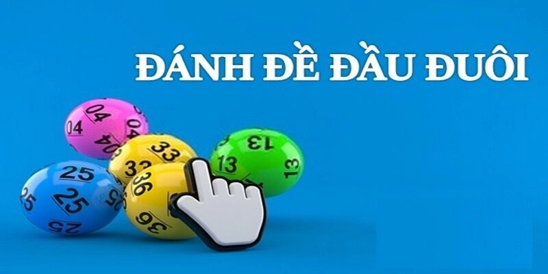 Một vài nét cơ bản về lô đầu đuôi